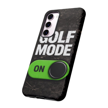 "Golf Mode On" Mobile Phone Case