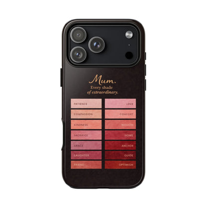 "Every Shade of Extraordinary" Mobile Phone Case (blush)
