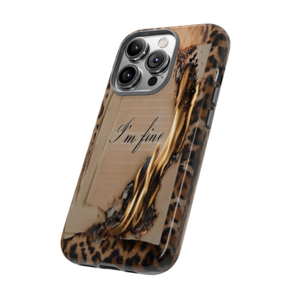 "I Am Fine" Mobile Phone Case