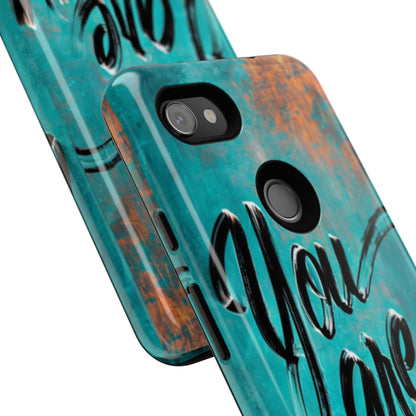 "You are Enough" Mobile Phone Case