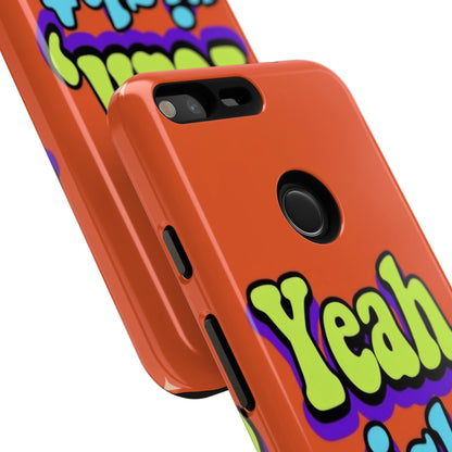 "Yeah, Right" Mobile Phone Case