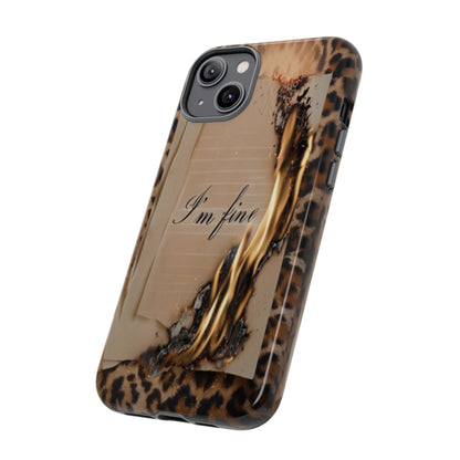 "I Am Fine" Mobile Phone Case