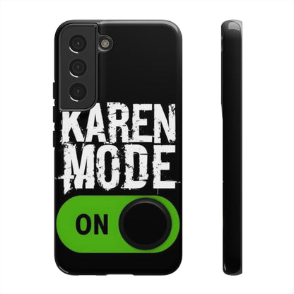 "Karen Mode On" Mobile Phone Case (green)