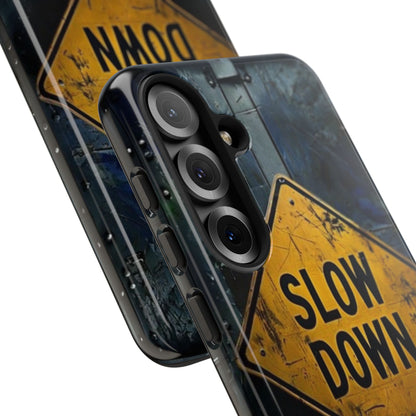 "Slow Down" Mobile Phone Case