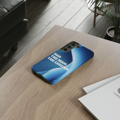 "Dad.  The Man.  The Legend" Mobile Phone Case (blue)