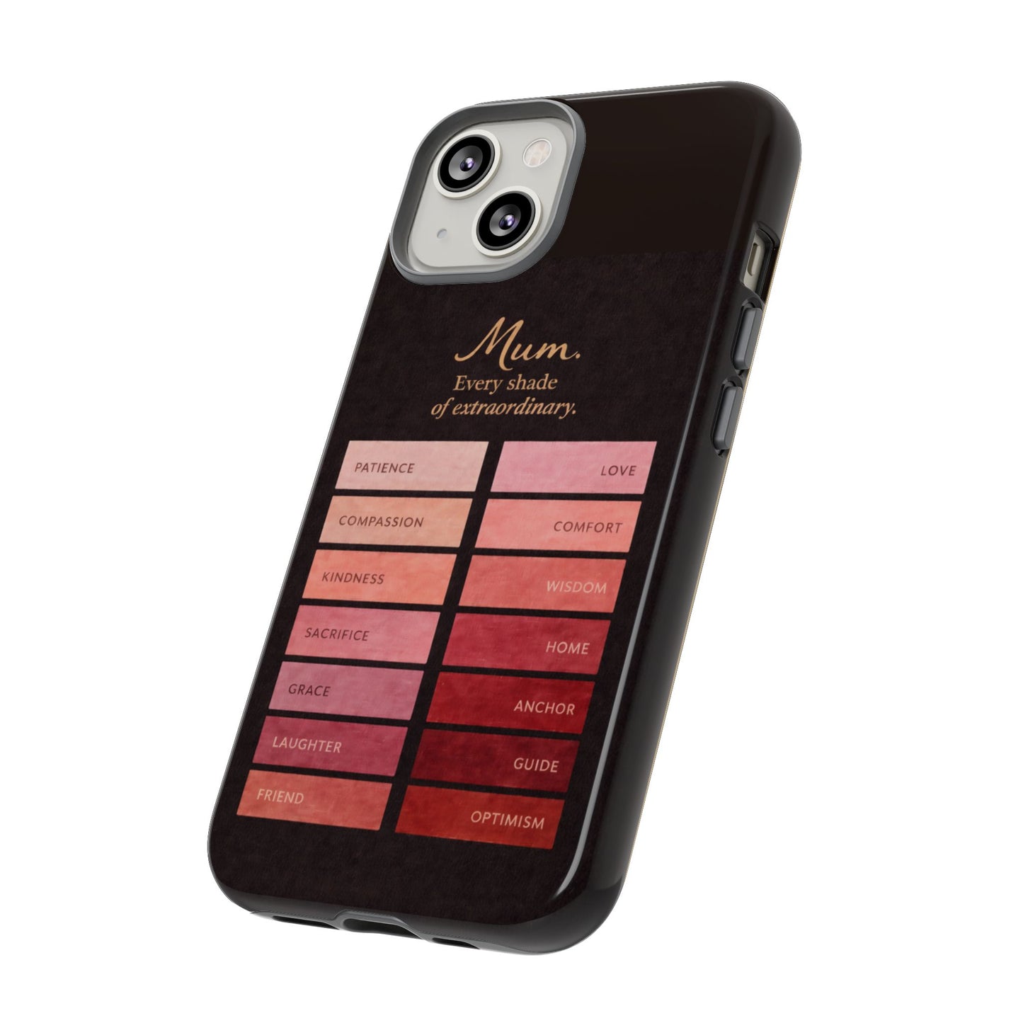 "Every Shade of Extraordinary" Mobile Phone Case (blush)