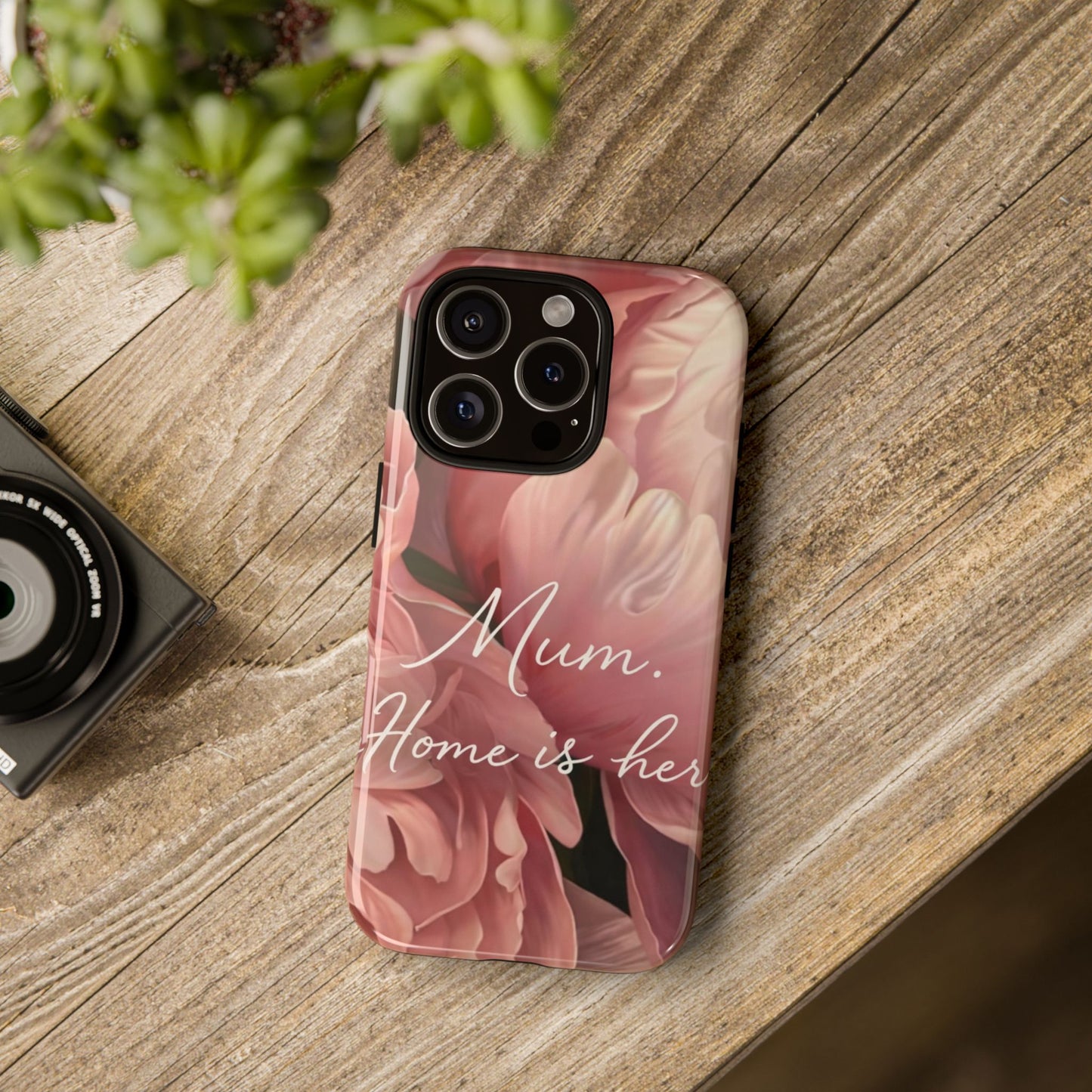 "Mum. Home is Her" Mobile Phone Case