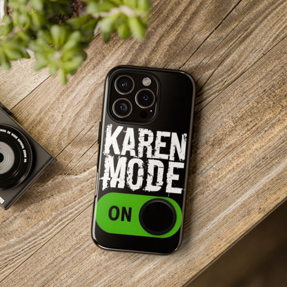 "Karen Mode On" Mobile Phone Case (green)