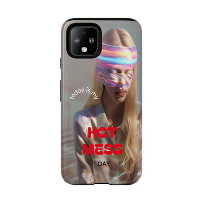 "Today is my Hot Mess Day" Mobile Phone Case