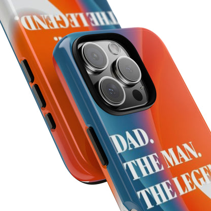 "Dad. The Man. The Legend." Mobile Phone Case (orange)