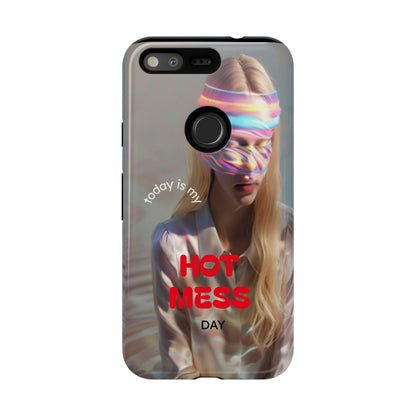 "Today is my Hot Mess Day" Mobile Phone Case