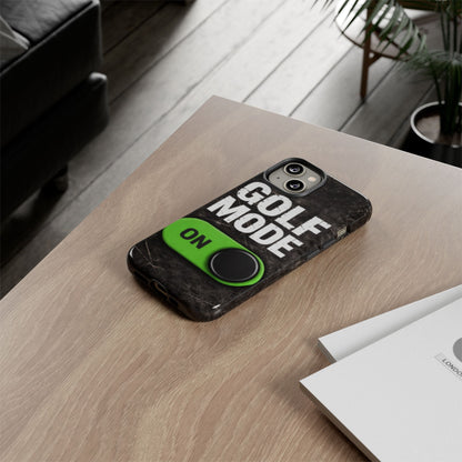 "Golf Mode On" Mobile Phone Case