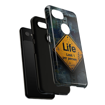 "Life, Limit 1 Per Person" Mobile Phone Case