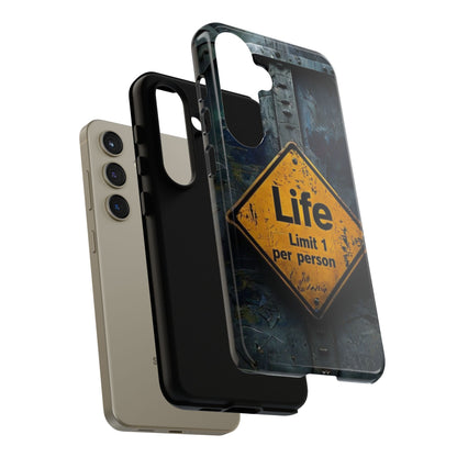 "Life, Limit 1 Per Person" Mobile Phone Case