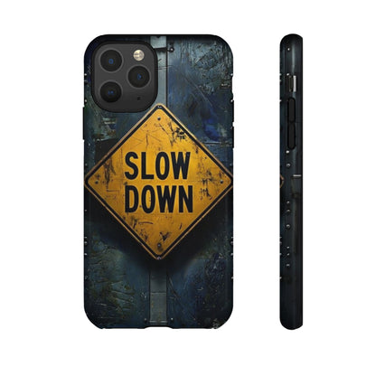 "Slow Down" Mobile Phone Case