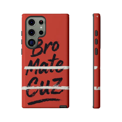 "Bro. Mate. Cuz." Mobile Phone Case