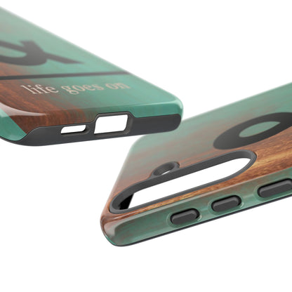 "Life Goes On" Mobile Phone Case