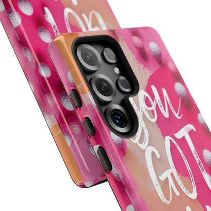"You got This" (golf edition) Mobile Phone Case (pink)