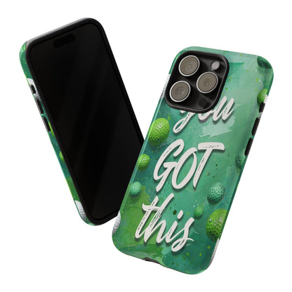 "You Got This (Golf Edition)" Mobile Phone Case
