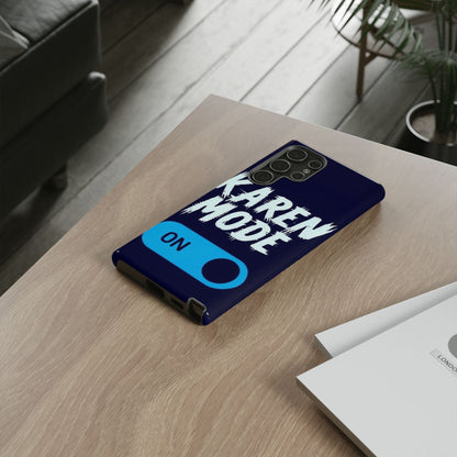 "Karen Mode On" Mobile Phone Case (blue)