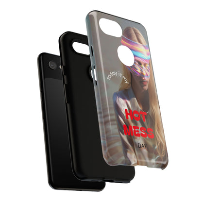 "Today is my Hot Mess Day" Mobile Phone Case