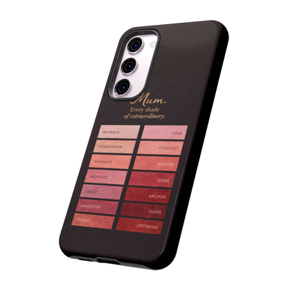 "Every Shade of Extraordinary" Mobile Phone Case (blush)