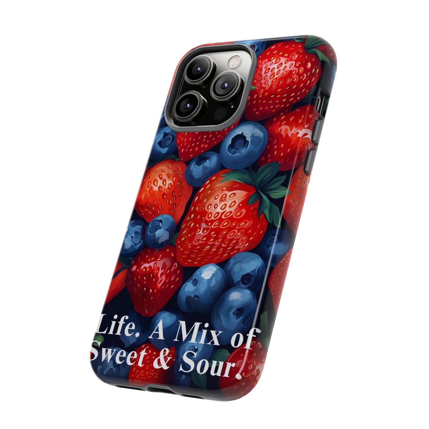"Life. A Mix of Sweet and Sour" Mobile Phone Case