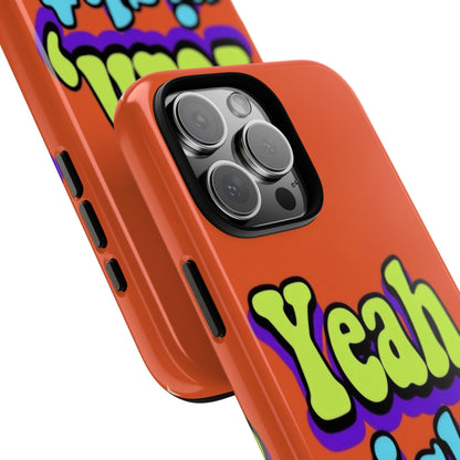 "Yeah, Right" Mobile Phone Case
