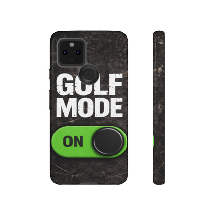 "Golf Mode On" Mobile Phone Case