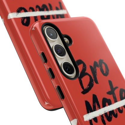 "Bro. Mate. Cuz." Mobile Phone Case