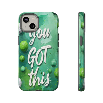 "You Got This (Golf Edition)" Mobile Phone Case