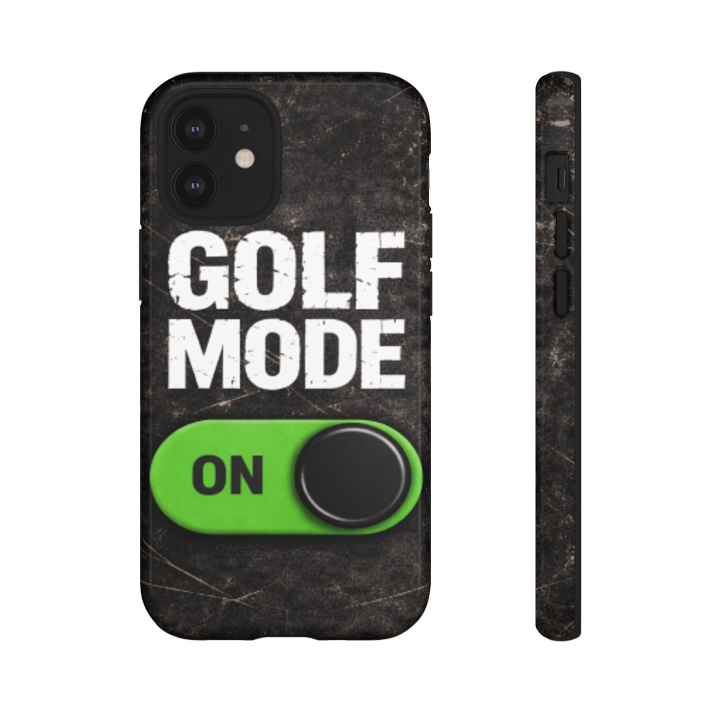 "Golf Mode On" Mobile Phone Case