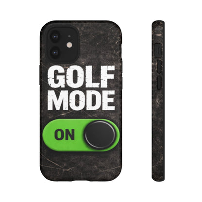 "Golf Mode On" Mobile Phone Case