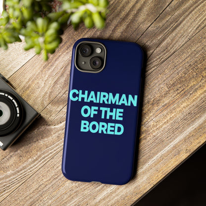 "Chairman of the Bored" Mobile Phone Case