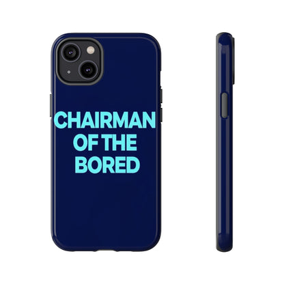 "Chairman of the Bored" Mobile Phone Case