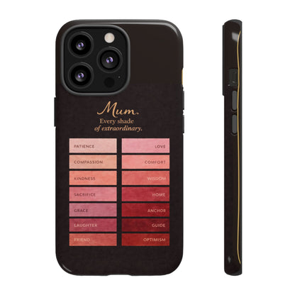 "Every Shade of Extraordinary" Mobile Phone Case (blush)