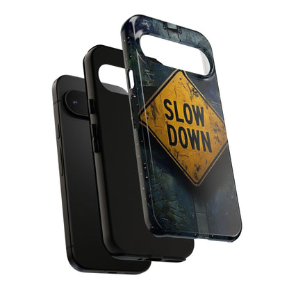 "Slow Down" Mobile Phone Case