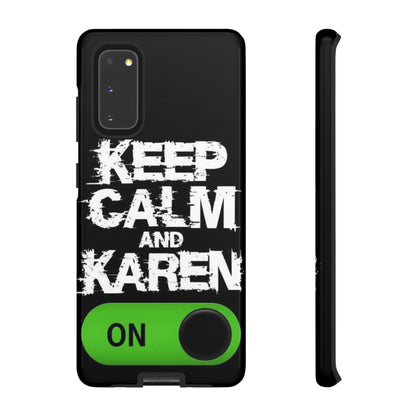 "Keep Calm and Karen On" Mobile Phone Case