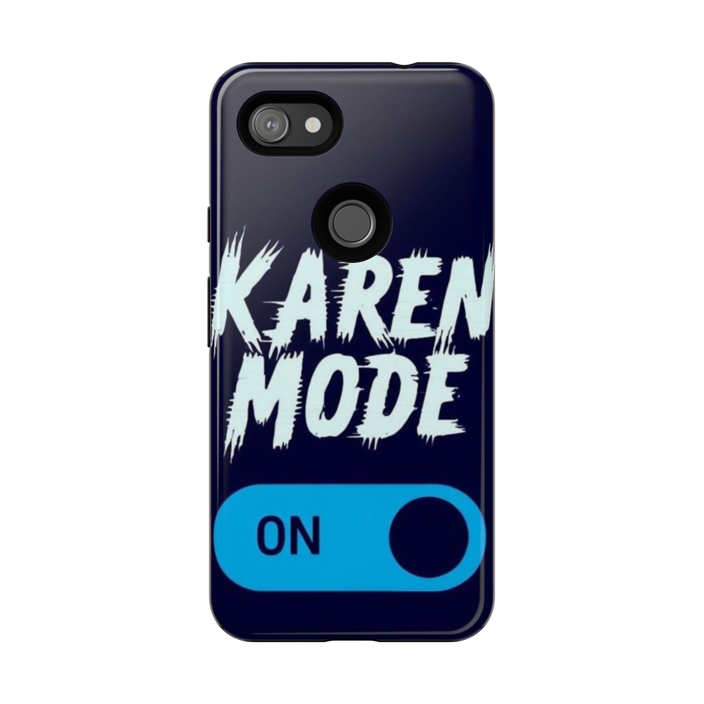 "Karen Mode On" Mobile Phone Case (blue)