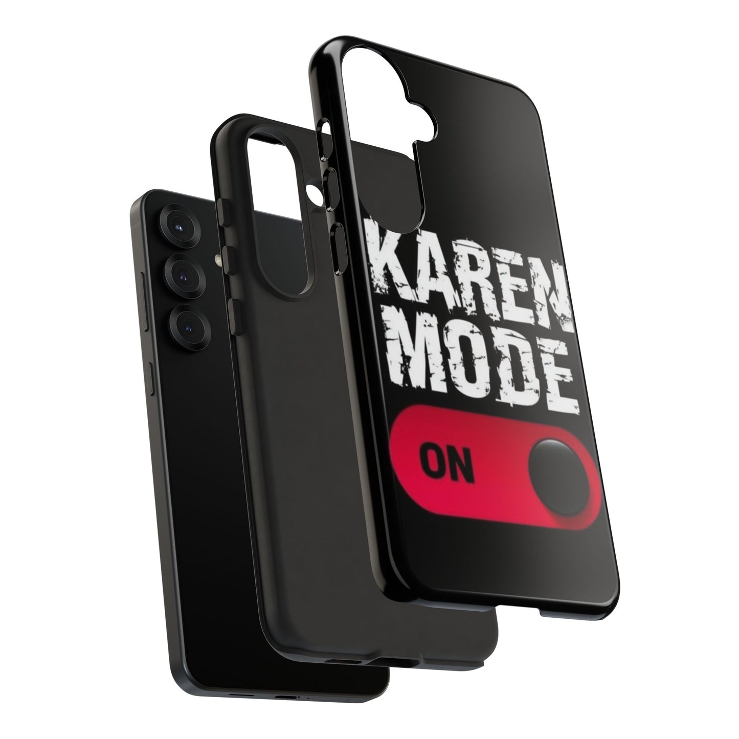 "Karen Mode On" Mobile Phone Case
