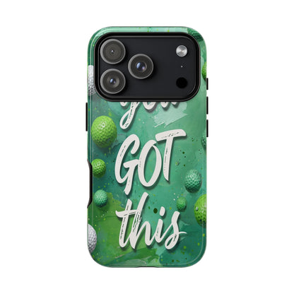 "You Got This (Golf Edition)" Mobile Phone Case