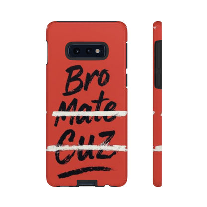 "Bro. Mate. Cuz." Mobile Phone Case