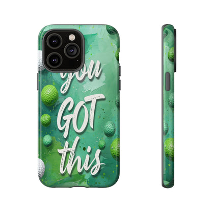 "You Got This (Golf Edition)" Mobile Phone Case