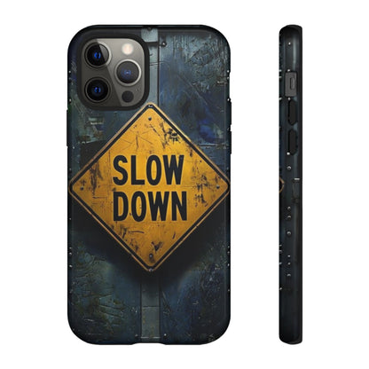 "Slow Down" Mobile Phone Case