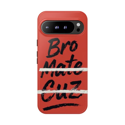 "Bro. Mate. Cuz." Mobile Phone Case