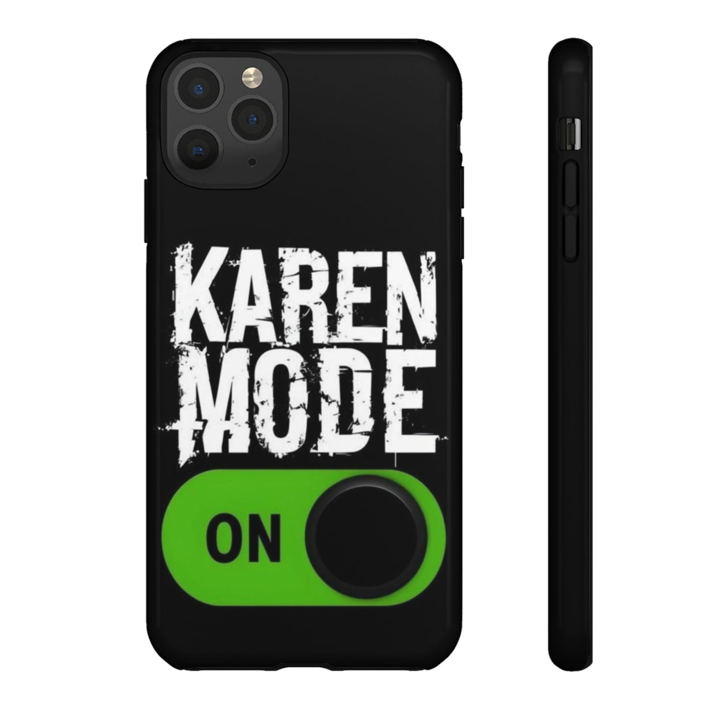 "Karen Mode On" Mobile Phone Case (green)