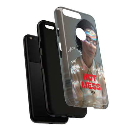 "Hot Mess Day" Mobile Phone Case