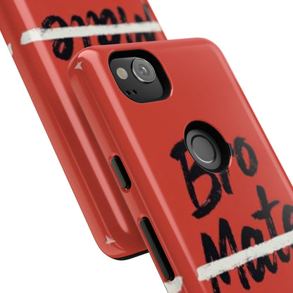 "Bro. Mate. Cuz." Mobile Phone Case