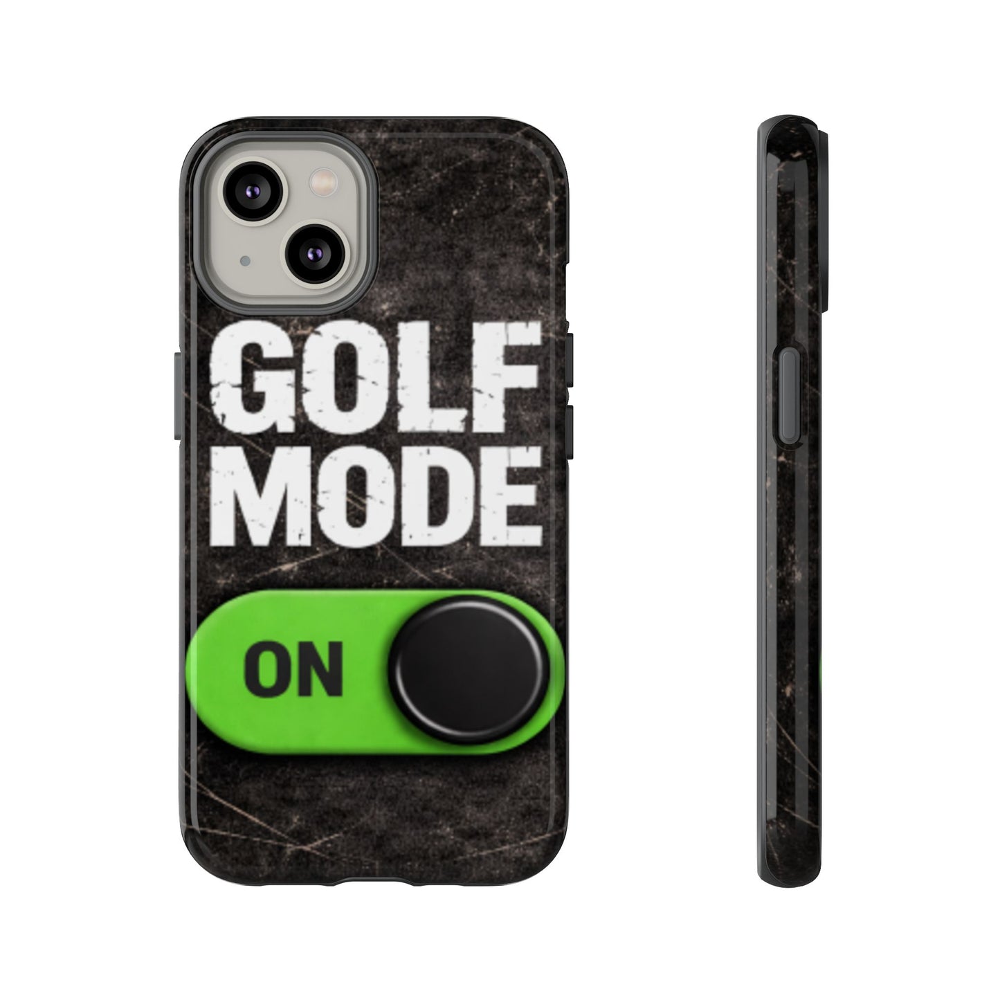 "Golf Mode On" Mobile Phone Case