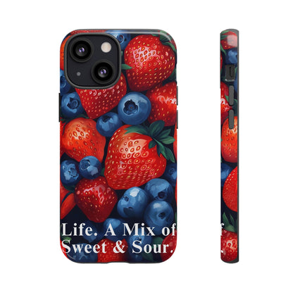 "Life. A Mix of Sweet and Sour" Mobile Phone Case